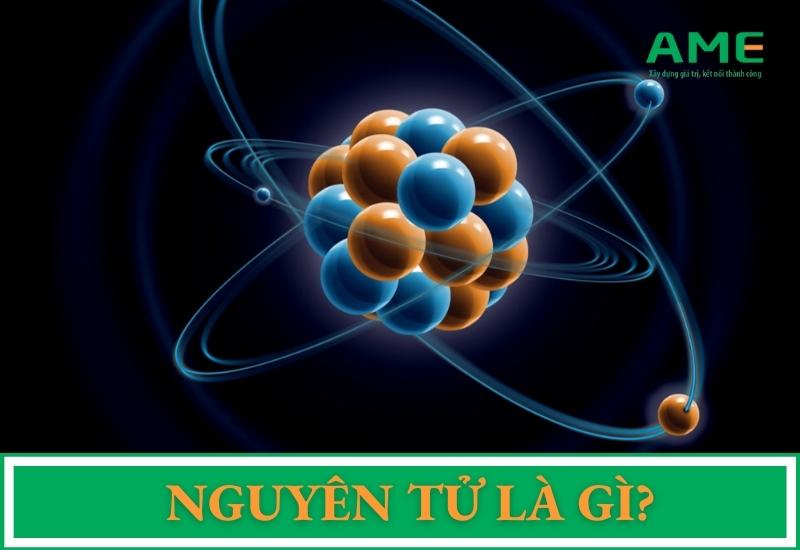 Nguyên tử là hạt vô cùng nhỏ tạo nên các chất và đại diện cho từng nguyên tố hóa học. 