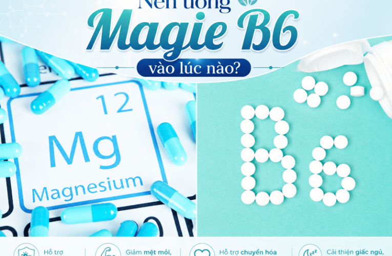 Nên uống Magie B6 vào lúc nào còn tùy lịch sinh hoạt, khả năng dung nạp và hướng dẫn sản phẩm