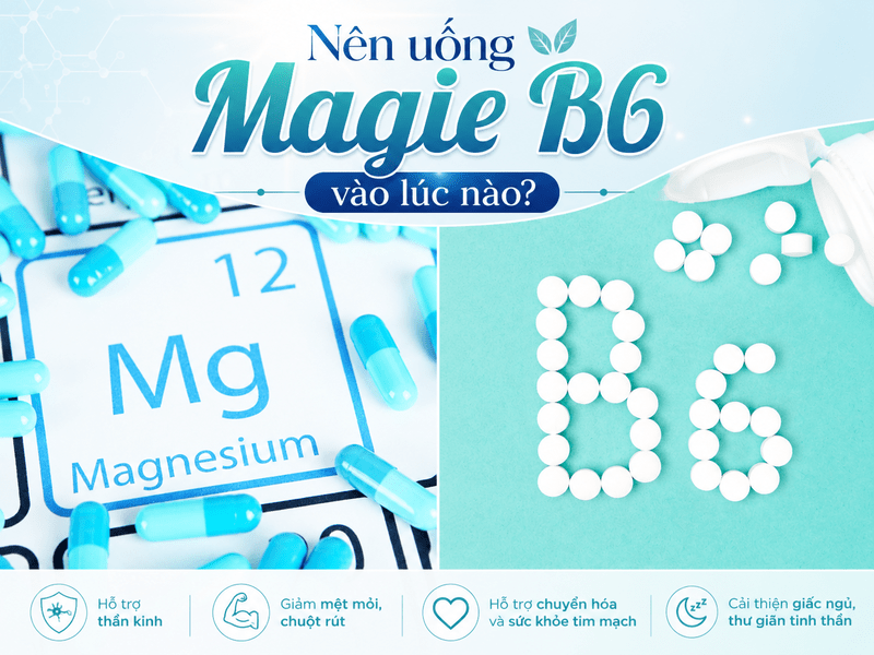 Nên uống Magie B6 vào lúc nào còn tùy lịch sinh hoạt, khả năng dung nạp và hướng dẫn sản phẩm
